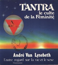 Tantra - le culte de la