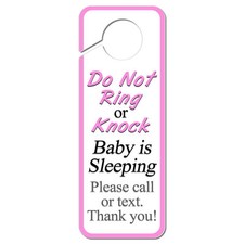 Do Not Ring or Knock Pink Baby is Sleeping Call or Text Plastic Door Hanger Sign