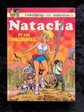 ¤ BD - NATACHA ET LES DINOSAURES n° 18 - Walthéry et Wasterlain - Dupuis - 2023