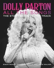 Dolly Parton All the Songs: - Hardcover, by Benoît Simon; Somville - Very Good