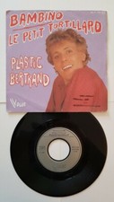 45 T vinyl. PLASTIC BERTRAND ( Le petit tortillard ) 1978 . OCCASION.