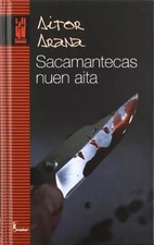 Sacamantecas nuen aita
