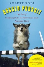 Dogged Pursuit: My Year of
