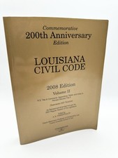 Louisiana Civil Code 2008 Vol 2 - Com 200th Anniversary Ed - Yiannopoulos