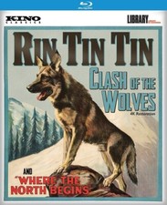 RIN TIN TIN Clash of the Wolves/ Where the North Begins (Kino Classics Blu-ray)