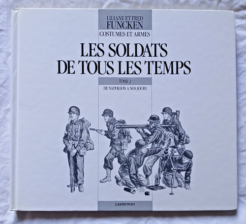 Les soldats tous temps - les,