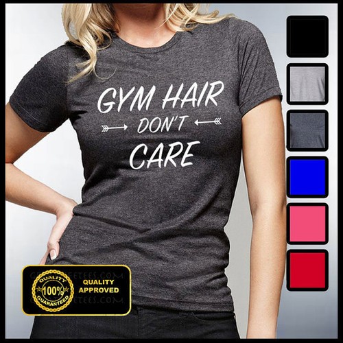 Gym hair don care shirt - gym,