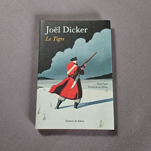Joël dicker le tigre - joËl,
