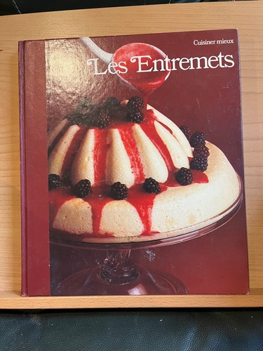 Les entremets cuisiner mieux