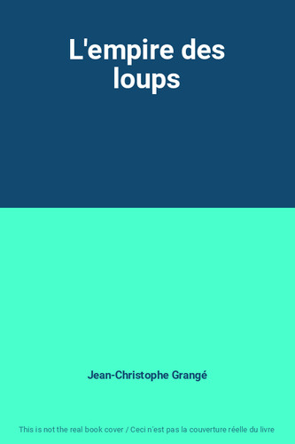 Empire des loups - des,