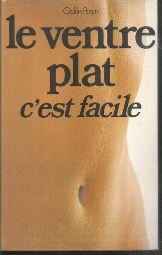 Ventre plat est facile - ventre, c'est