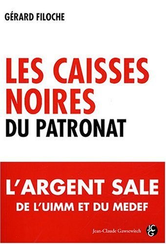 Les caisses noires - du, patronat