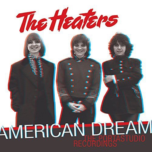 The heaters american dream - heaters,