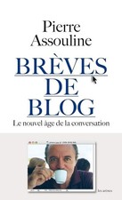 Brèves de blog - Assouline, Pierre