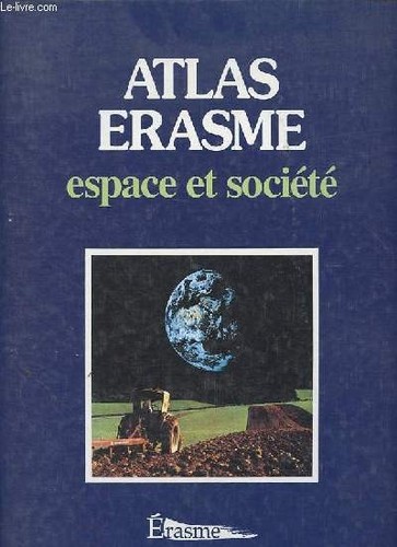 Atlas erasme espace et - atlas,