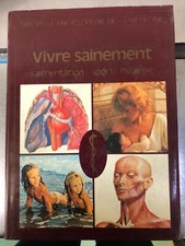 Vivre sainement.Nouvelle encyclopedie de la medecine