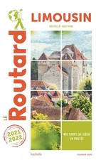 Guide du Routard Limousin 2021/22, Collectif