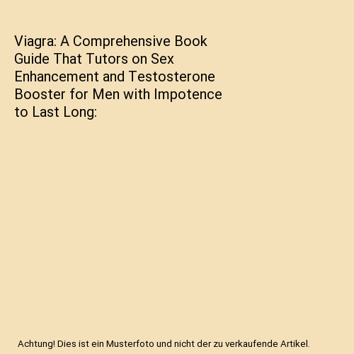 Viagra comprehensive book - viagra:, a