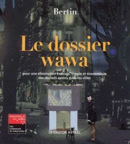 Dossier wawa bertin - wawa,