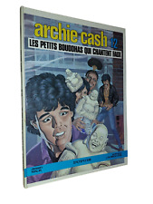 ARCHIE CASH T.12 : LES PETITS