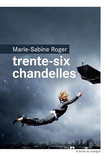Trente six chandelles roger - chandelles,