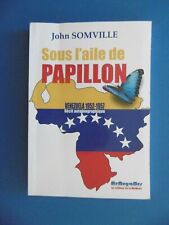 JOHN SOMVILLE - SOUS L'AILE DE