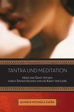 Tantra und Meditation: Herz und Geist öffnen durch Si... | Livre | état très bon