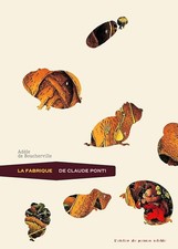 La fabrique de Claude Ponti -