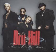Dru hill these are - dru,