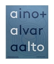 Aino + Alvar Aalto: Une vie