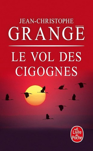 Vol des cigognes grangé - le,