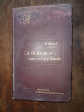 Livre : La vinification dans les pays chauds - Dugast - Vin Viticulture - 1900