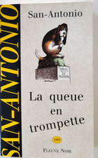 LA QUEUE EN TROMPETTE / SAN-ANTONIO