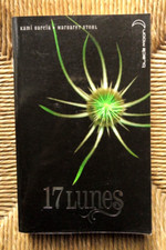 Le livre des lunes, tome 2 : 17 lunes de Kami Garcia et Margaret Stohl