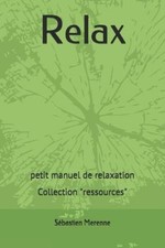 Relax: petit manuel de relaxation [French] by Merenne, Sébastien [Paperback]