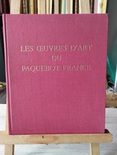 LIVRE.LES OEUVRES D'ART DU PAQUEBOT FRANCE.ED LIVROR. 1969.REF Z 18.P.MAZARS.