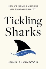 John Elkington Tickling Sharks