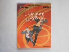 L'OMBRE D'UN HOMME, LES CITES OBSCURES, SCHUITEN, PEETERS, CASTERMAN 1999