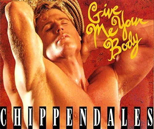 Chippendales maxi give me - chippendales,