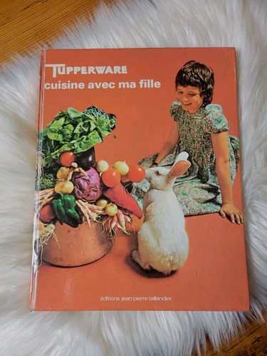 Livre tupperware cuisine - je,