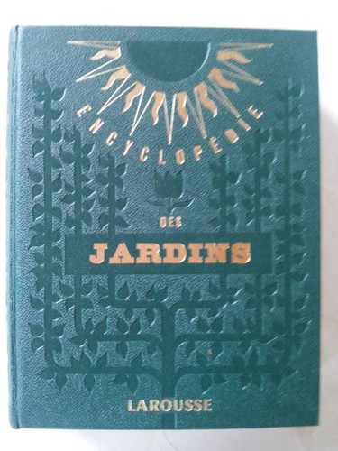 Encyclopédie des jardins - encyclopÉdie,