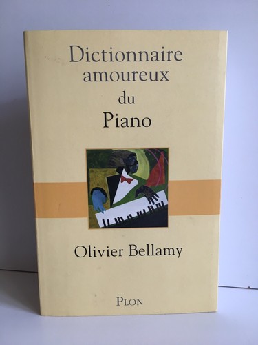Dictionnaire amoureux piano - amoureux, du