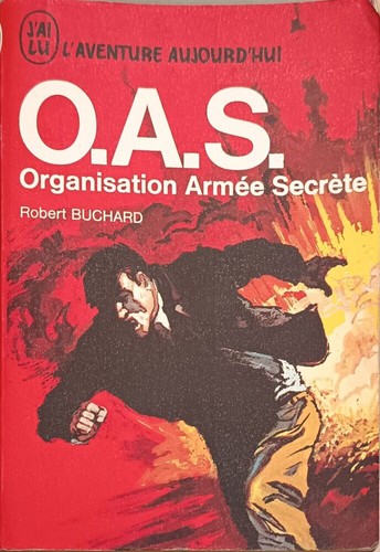 Organisation armée - o.a.s.,
