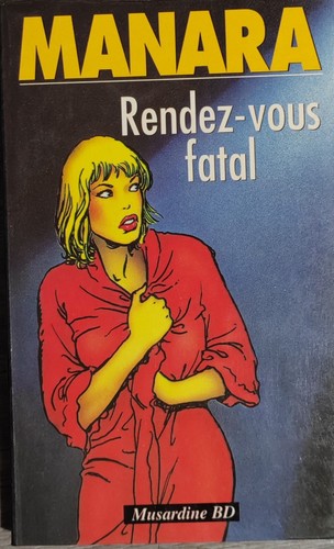 Manara rendez vous fatal - manara, rendez-vous