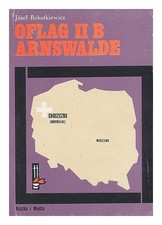 Bohatkiewicz, Jozef Oflag II B Arnswalde [Langue : Polonais] 1985 Broché
