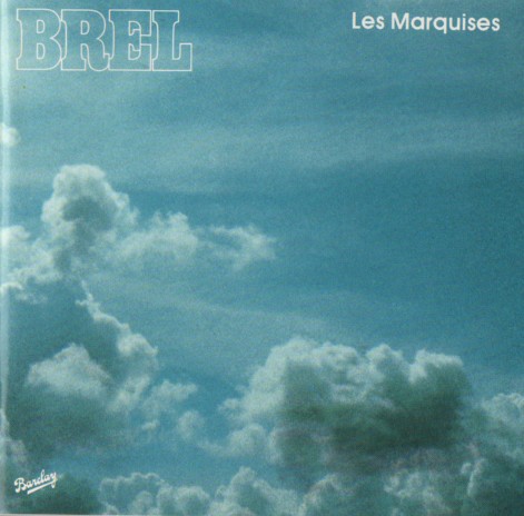 Jacques brel les marquises - jacques,