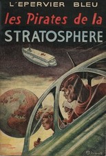 RARE 1954 SIRIUS BEL ÉTAT L'ÉPERVIER BLEU N° 4 : LES PIRATES DE LE STRATOSPHÈRE