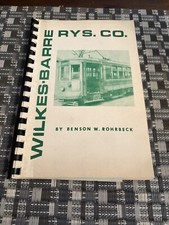 Wilkes-Barre Railways Co - Benson W Rohrbeck Pennsylvania Traction 1975