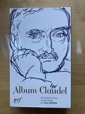 Album Claudel La Pléiade