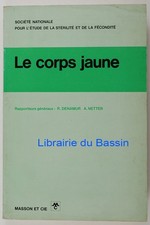 Le corps jaune R. Denamur A. Netter 1973
